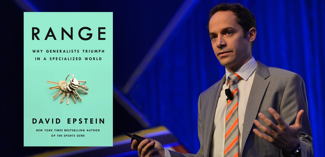 David Epstein’s Best-Selling Busines Book "Range" Is Receiving Rave Review