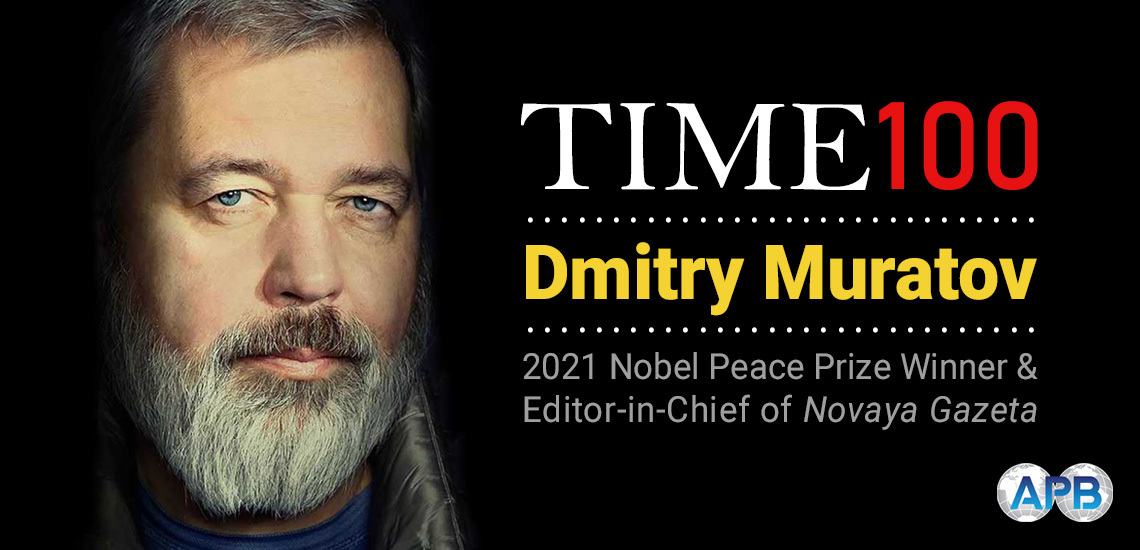 Russian Journalist & APB Exclusive Dmitry Muratov Named to Time’s Most Influential People List