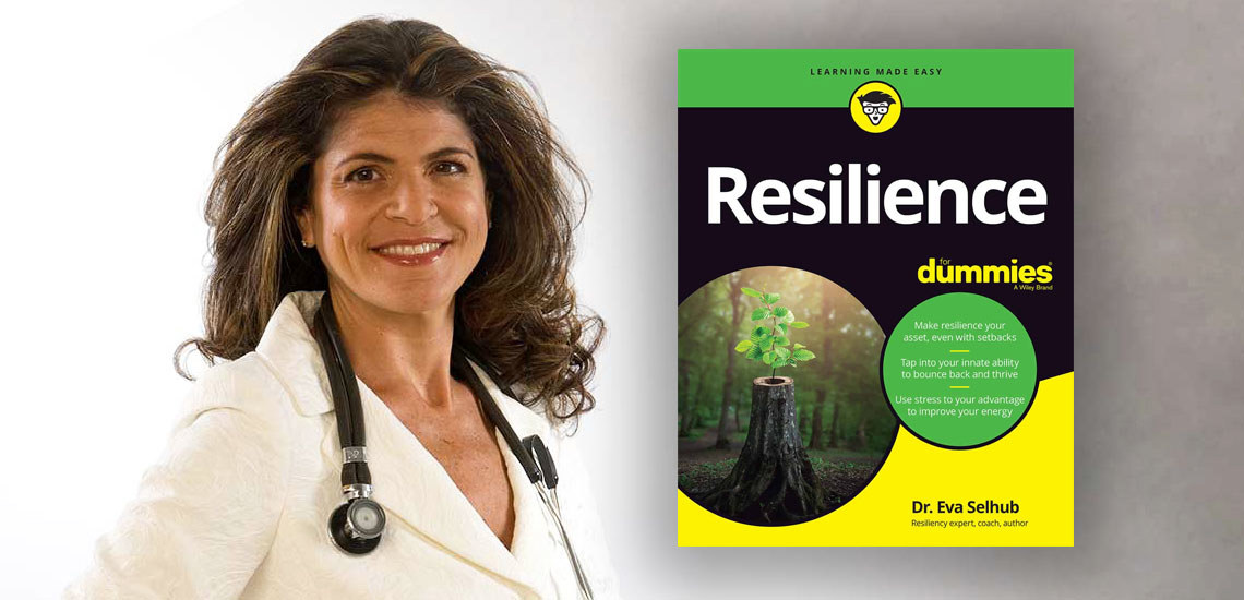 APB’s Dr. Eva Selhub Releasing New Book ‘Resilience for Dummies’ On March 3rd