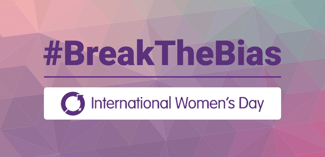 Let's All "Break the Bias" this International Women's Day