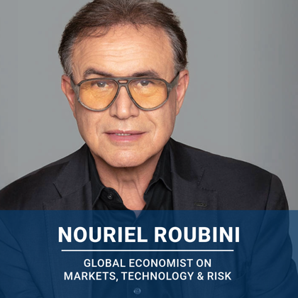 Nouriel Roubini Offers Timely Perspective on the Global Economy, Technology, and Risk