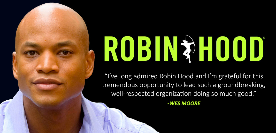 Wes Moore Named CEO of Robin Hood