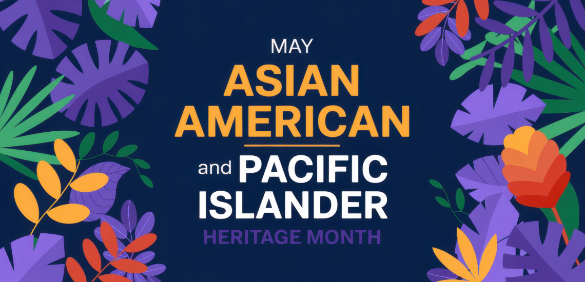 AAPI Heritage Month: Celebrating Identity, Leadership & The Power of Belonging