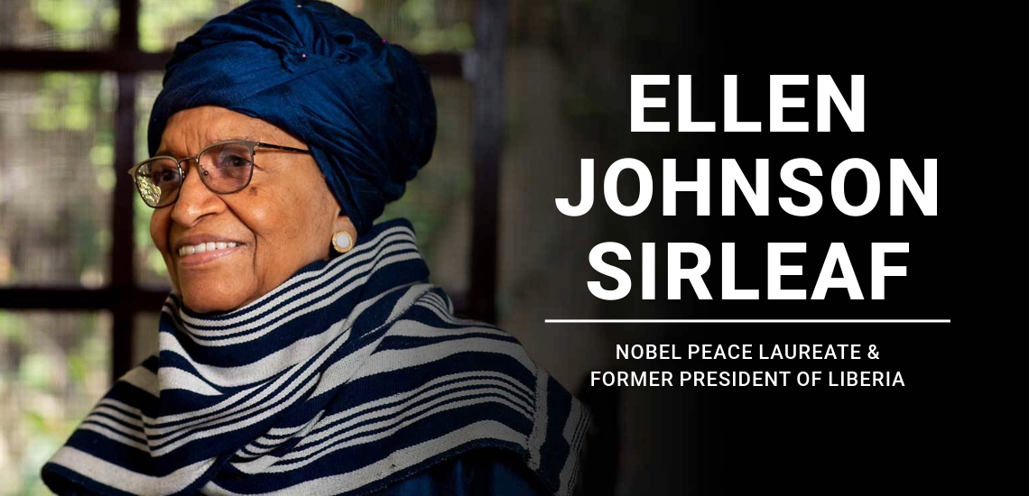 Ellen Johnson Sirleaf, Nobel Peace laureate & former president of Liberia