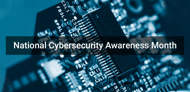 National Cybersecurity Awareness Month: Do Your Part #BeCyberSmart thumbnail
