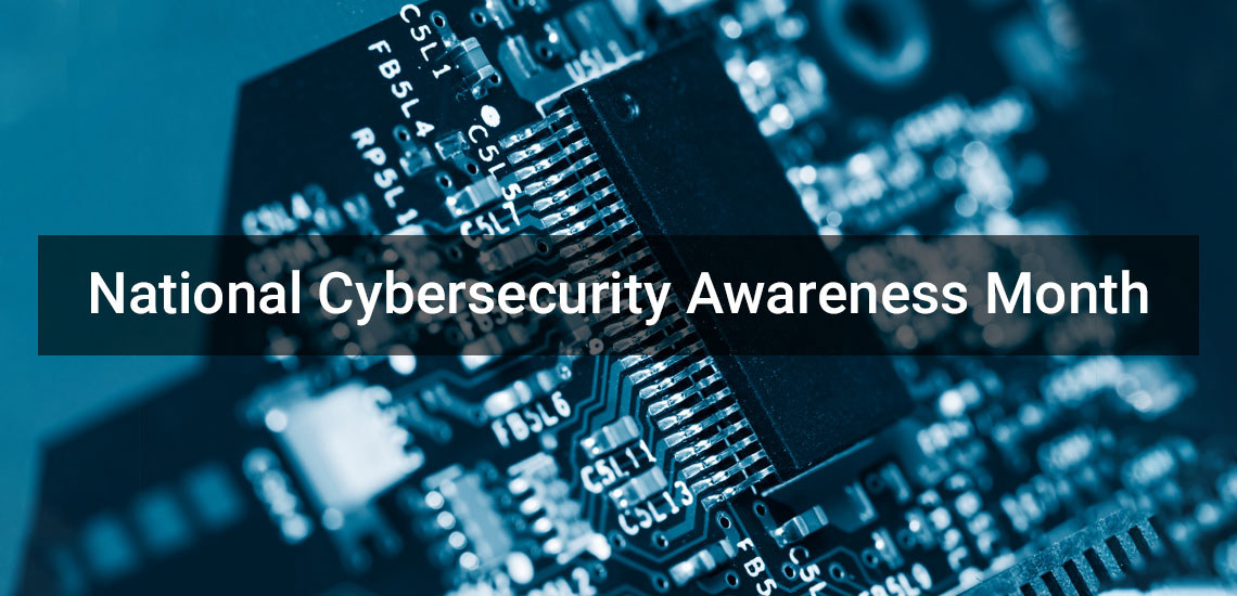National Cybersecurity Awareness Month: Do Your Part #BeCyberSmart