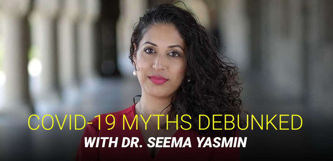 APB Speaker Dr. Seema Yasmin Debunks Myths Surrounding COVID-19