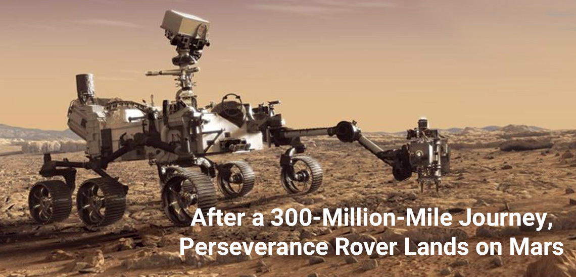 Touchdown! The NASA Perseverance Rover Has Safely Landed on Mars 