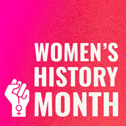 Celebrating Women's History Month & These Powerful Female Voices