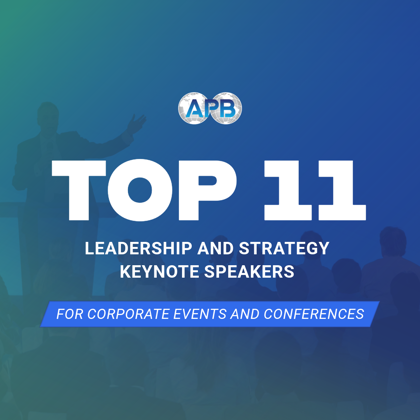 Top 11 Leadership and Strategy Keynote Speakers for Corporate Conferences in 2026
