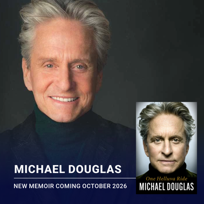 Michael Douglas’ New Memoir One Helluva Ride Reflects on a Life in Film, Family, and Public Purpose