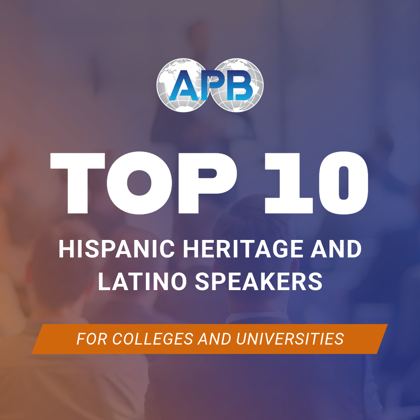 Top 10 Hispanic Heritage and Latino Speakers for Colleges and Universities in 2026