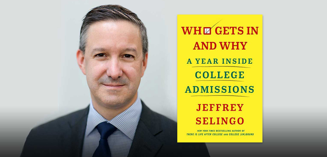 APB’s Jeffrey Selingo Releases New Book: "Who Gets In and Why"