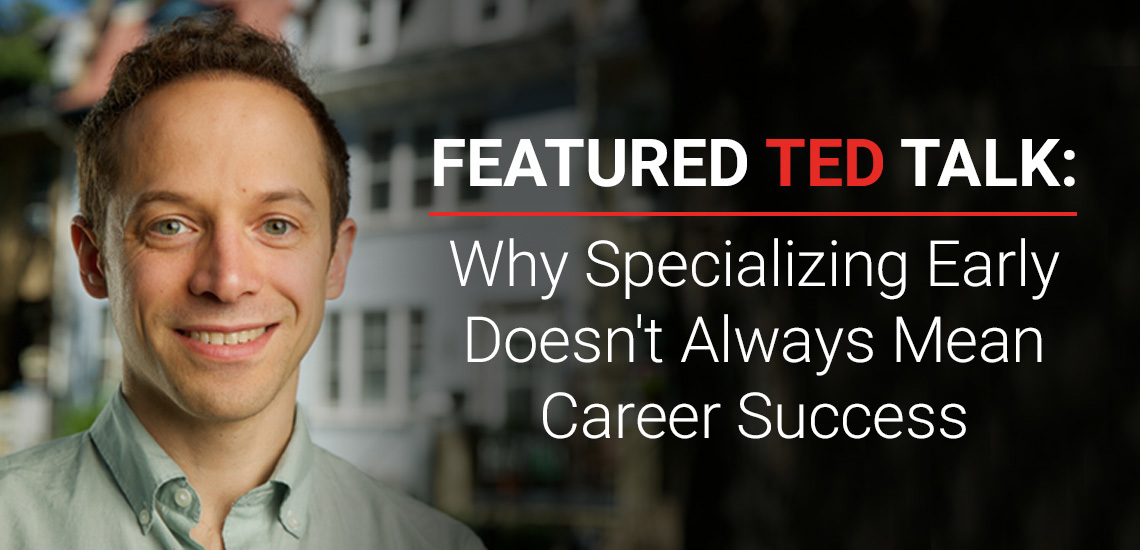 Featured TED Talk: APB’s David Epstein Shares Why Specializing Early Doesn't Always Mean Career Success