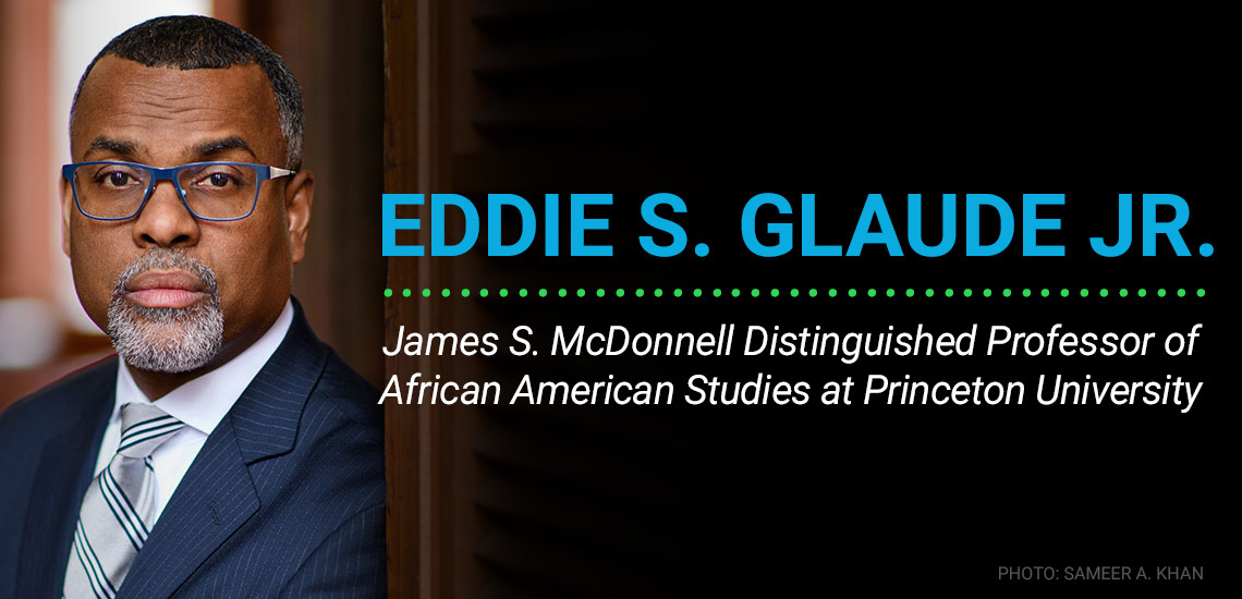 After Capitol Insurrection, Eddie Glaude Jr. Calls for Eradication of White Supremacism