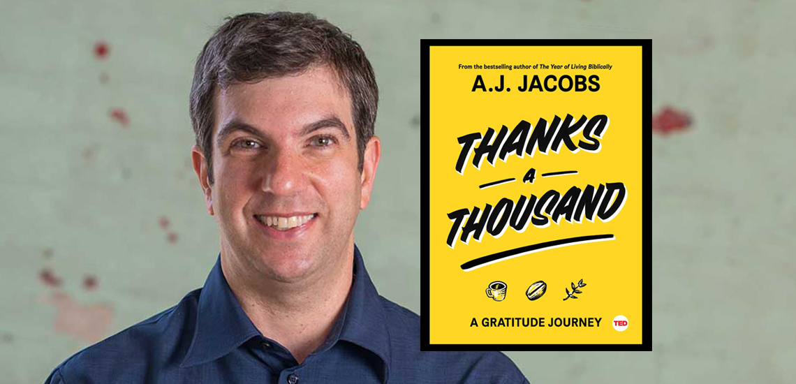 5 Gratitude Challenges to Increase Your Gratefulness This Holiday Season with APB Speaker A.J. Jacobs   