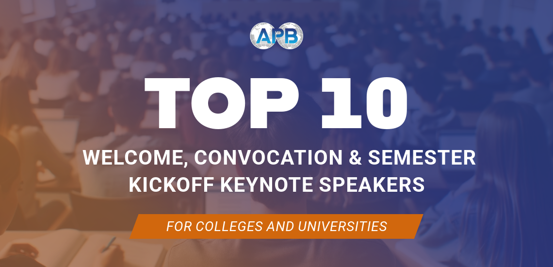 Top 10 Week of Welcome, Convocation & Semester Kickoff Keynote Speakers for Colleges and Universities Header