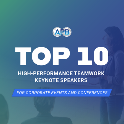 Top 10 High-Performance Teamwork Speakers for Corporate Events and Conferences in 2026