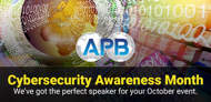 Speakers for Cybersecurity Awareness Month: Plan Now for Your October Event thumbnail