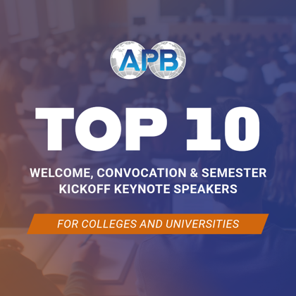 Top 10 Week of Welcome, Convocation & Semester Kickoff Keynote Speakers for Colleges and Universities Header