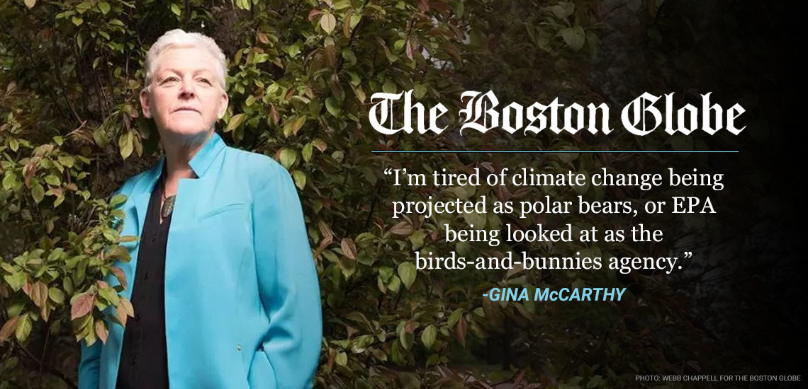 APB's Gina McCarthy Featured in "Boston Globe" Discussing Climate Change