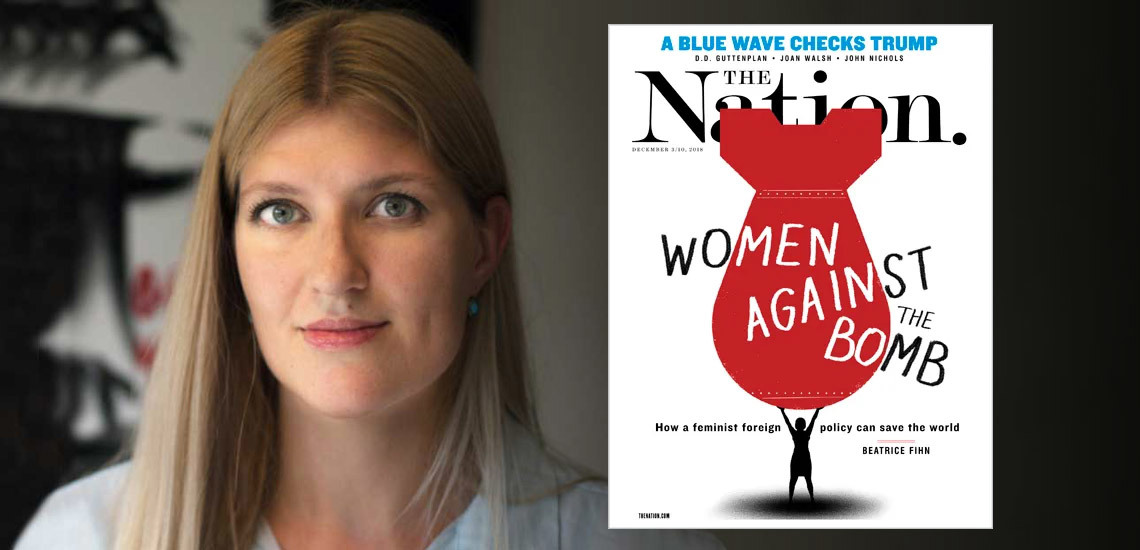 APB's Beatrice Fihn on How a Feminist Foreign Policy Can Save Us